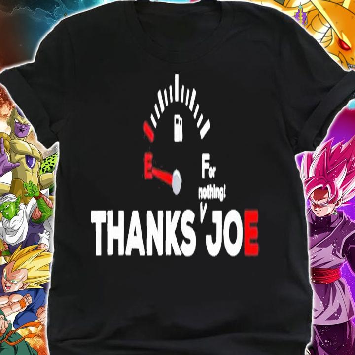 For nothing thanks Joe shirt shirt