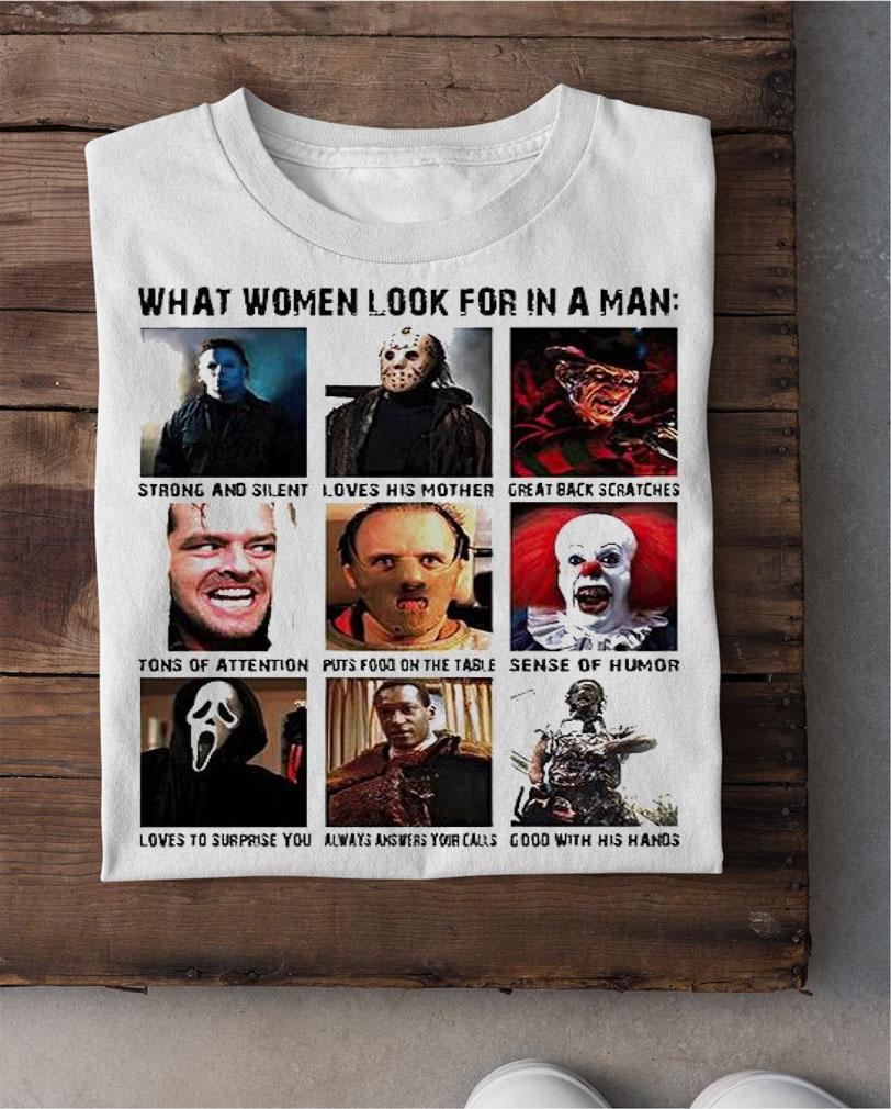 What women look for in a man horror movies characters T-shirt shirt