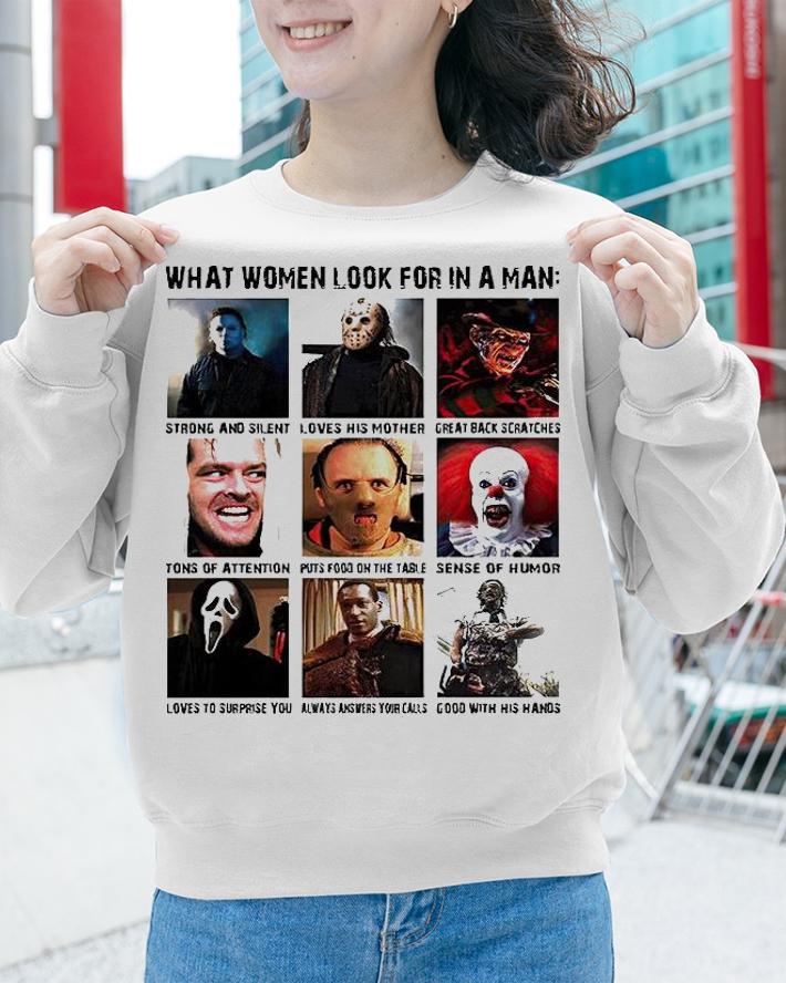 What women look for in a man horror movies characters T-shirt sweatshirt