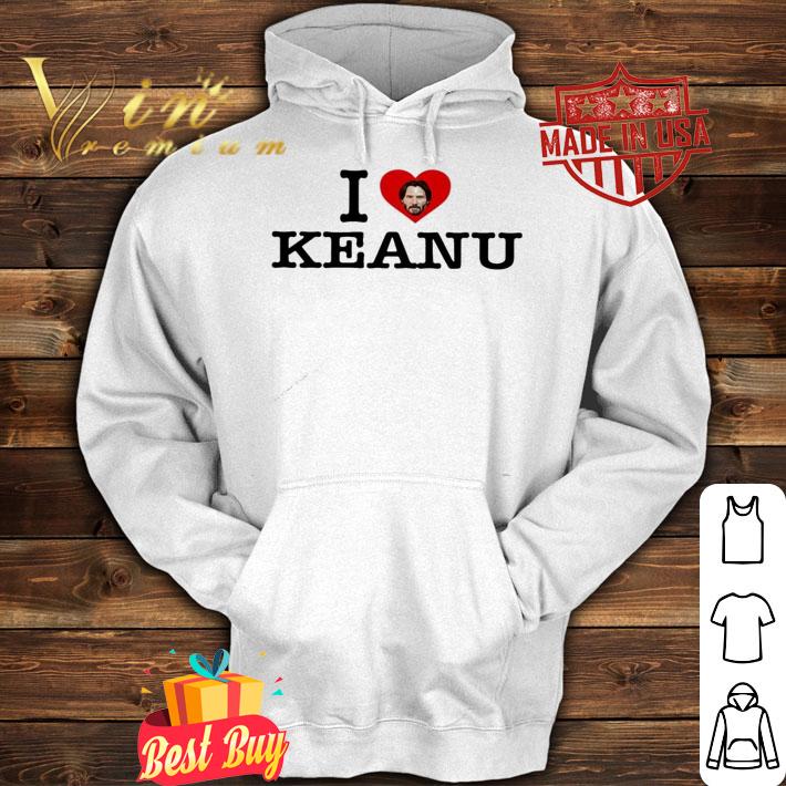 Lionsgate I love Keanu shirt hoodie
