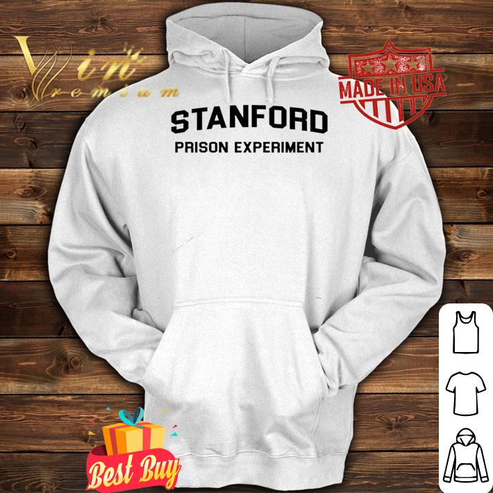 Stanford prison experiment shirt hoodie