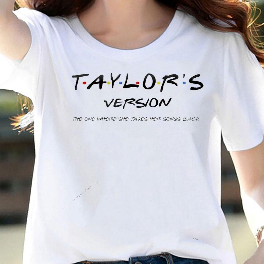 Taylor's version the one where she takes her songs back T-shirt woman shirt