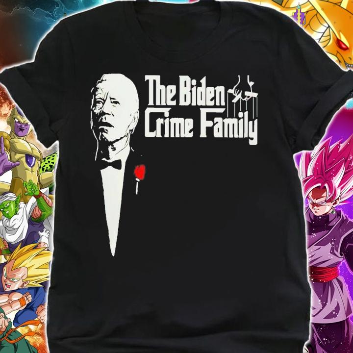 The Biden Crime Family t-shirt shirt