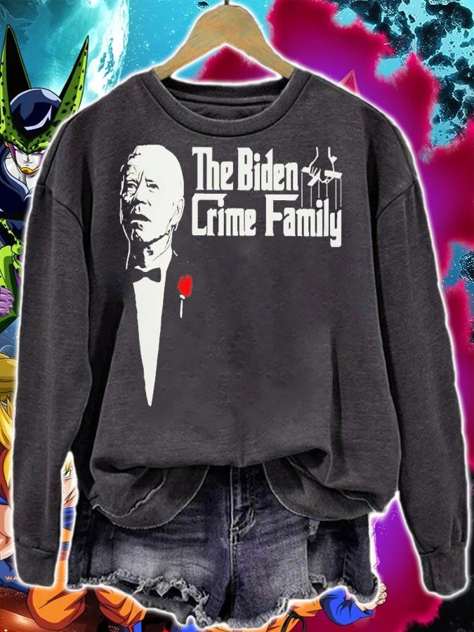 The Biden Crime Family t-shirt sweatshirt