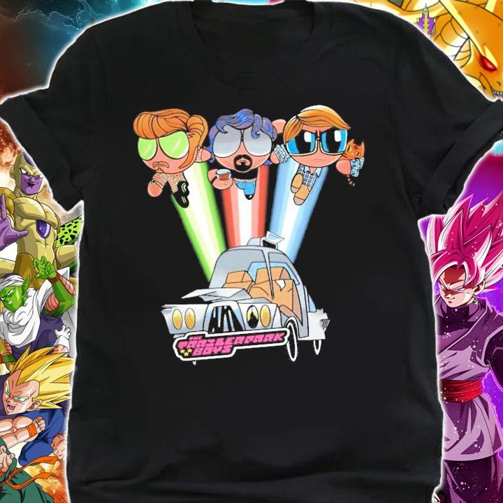 Powerpuff boys The Trailer Park Boys shirt shirt