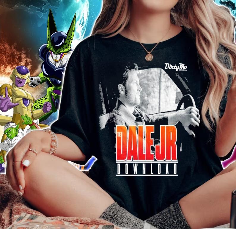 Dale Jr. download dirty mo media shirt woman shirt