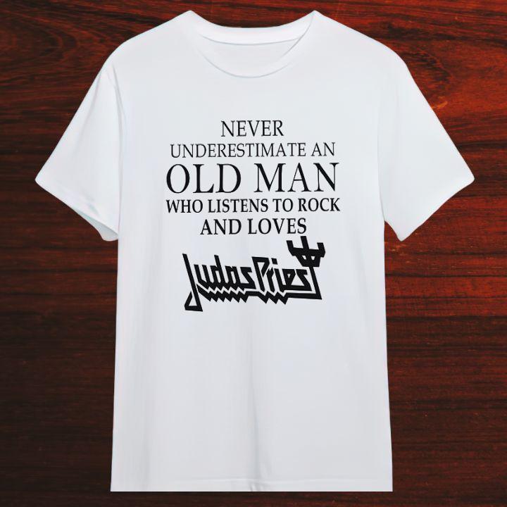 Premium Never Underestimate An Old Man Who Listens To Rock And Loves Judas Priest T-Shirt