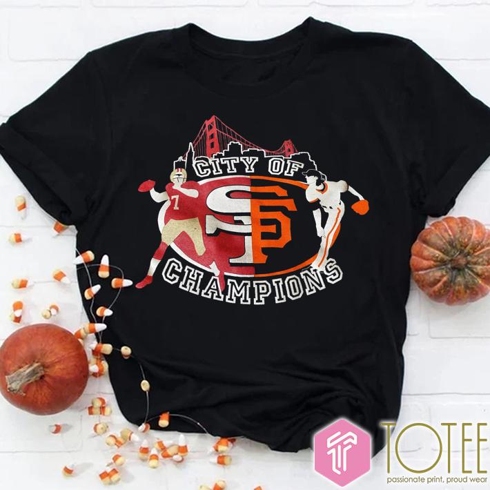 Premium City Of Champions San Francisco Nfl 49Ers Mlb Giants T-Shirt