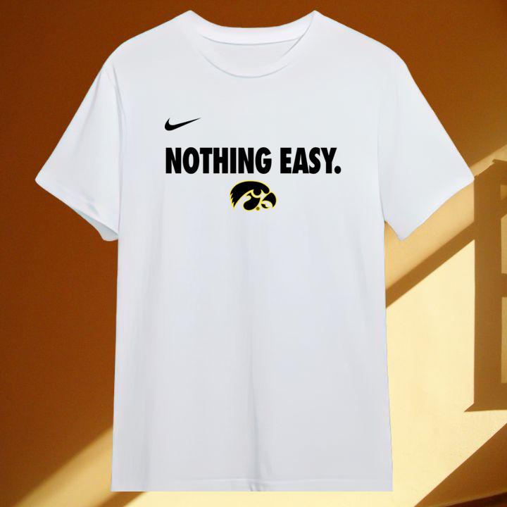 Official Nothing Easy Iowa Hawkeyes Nike Logo T-Shirt