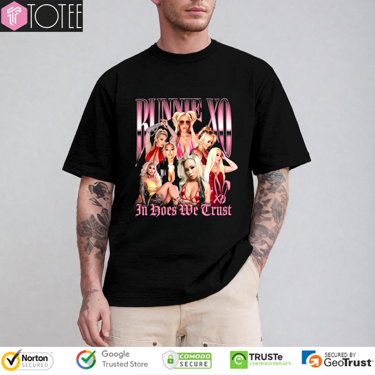 Bunnie Xo In Hoes We Trust T-Shirt