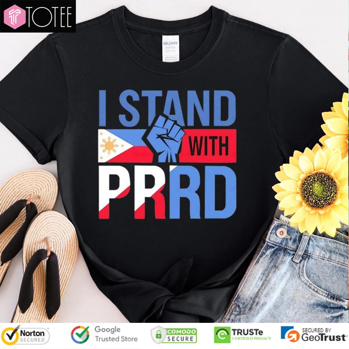 I stand with PRRD Rodrigo Duterte T-Shirt