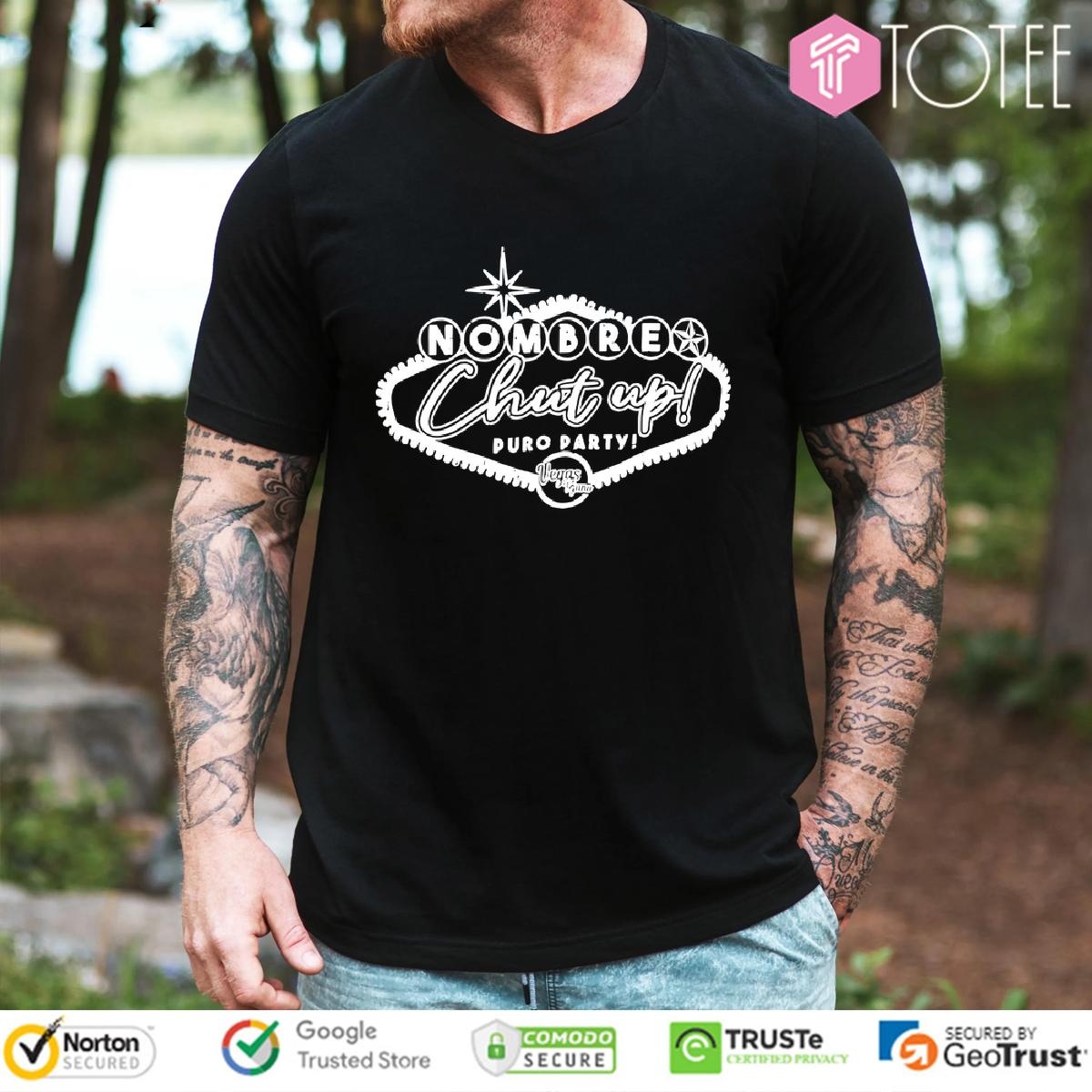 Nombre Shut Up Puro Party T-shirt