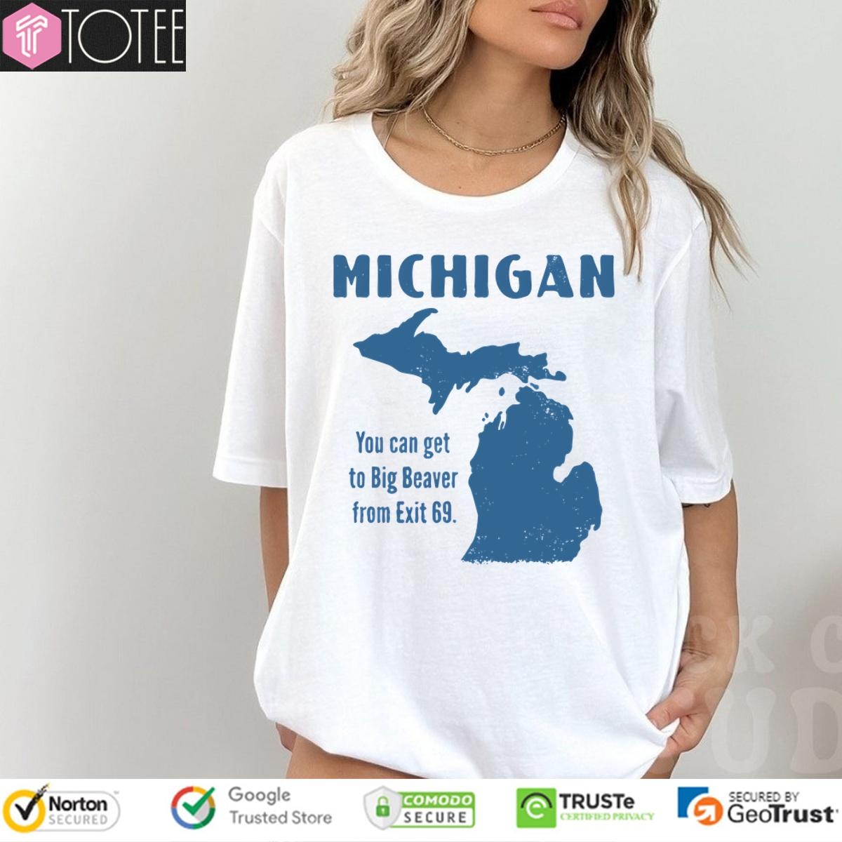 Michigan TShirt: Ultimate Style Results at Exit 69 Now