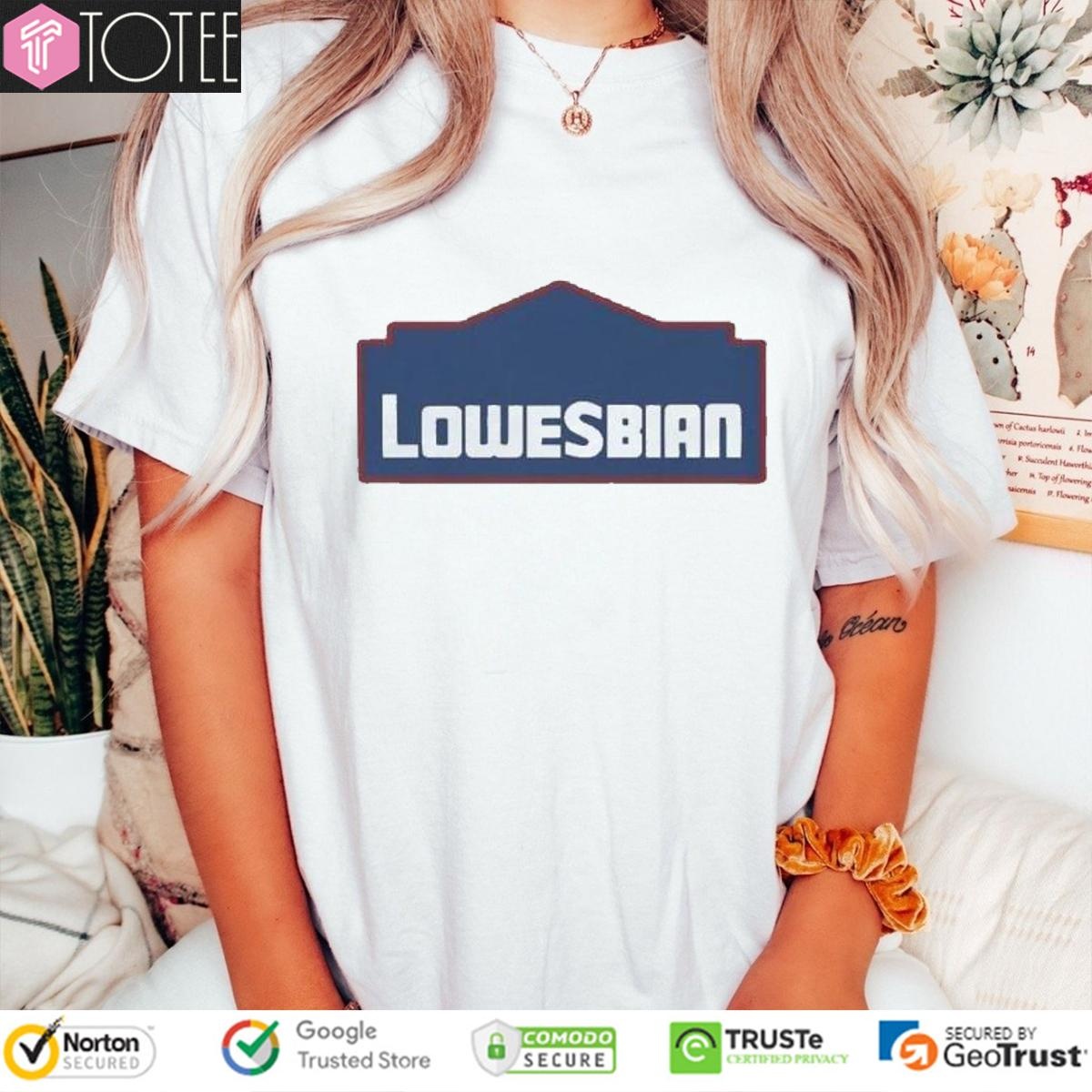 Lowesbian Pride Month Shirt T-shirt