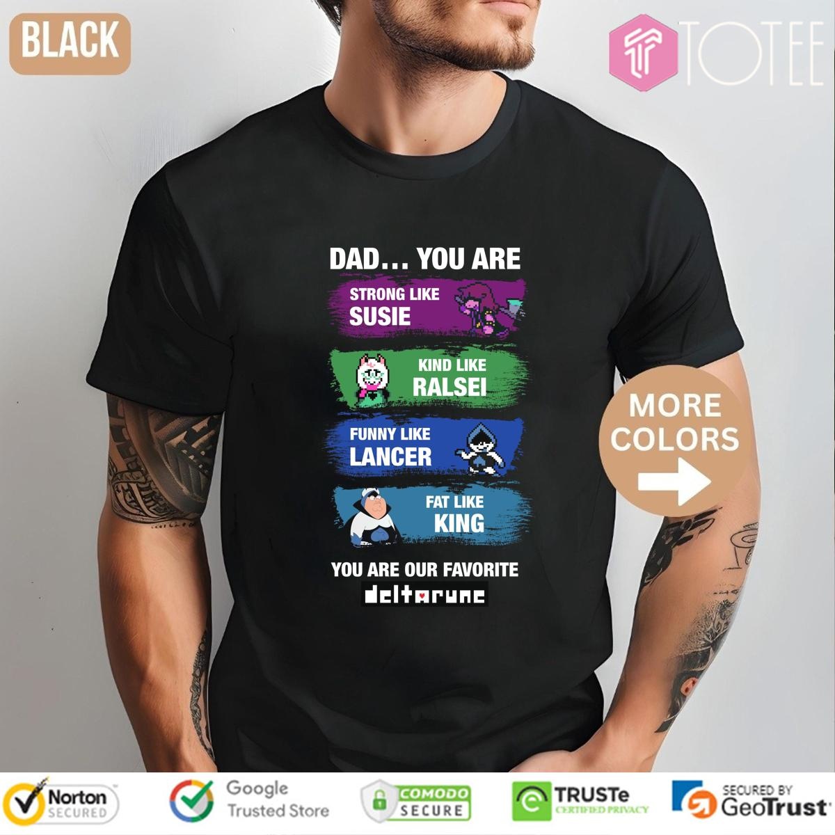 Deltarune Dad You Are Strong Like Susie Ralsei Lancer King Fathers Day T-shirt