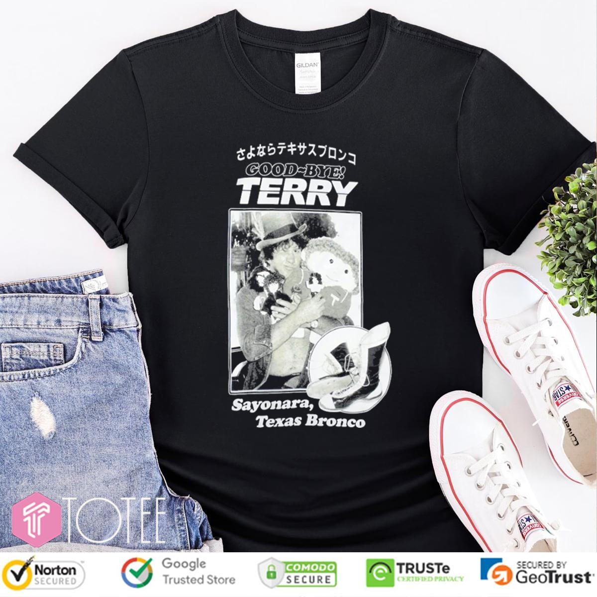 Good Bye Terry Sayonara Texas Bronco T-shirt