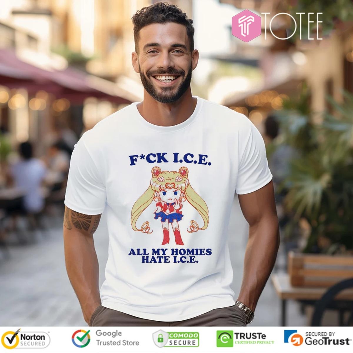 Sailor Moon Fuck Ice All My Homies Hate I.C.E T-shirt
